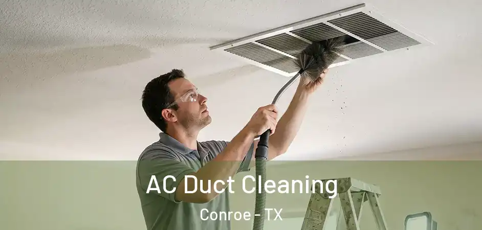  AC Duct Cleaning Conroe - TX