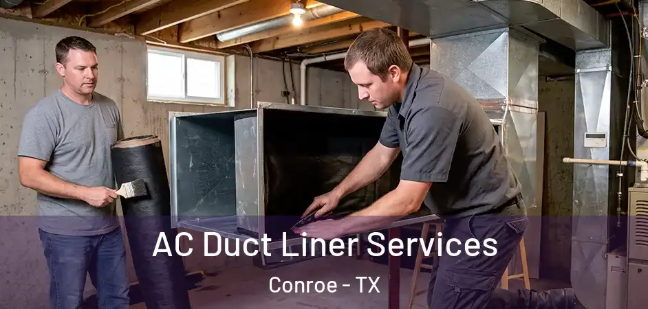  AC Duct Liner Services Conroe - TX