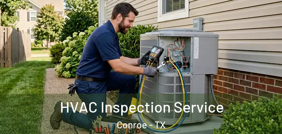  HVAC Inspection Service Conroe - TX